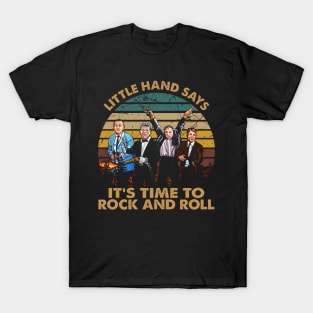 Little hand says time to rock and roll vintage gift for fans movie T-Shirt